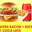 1 ULTRA BACON + BATATA + 1 COCA LATA